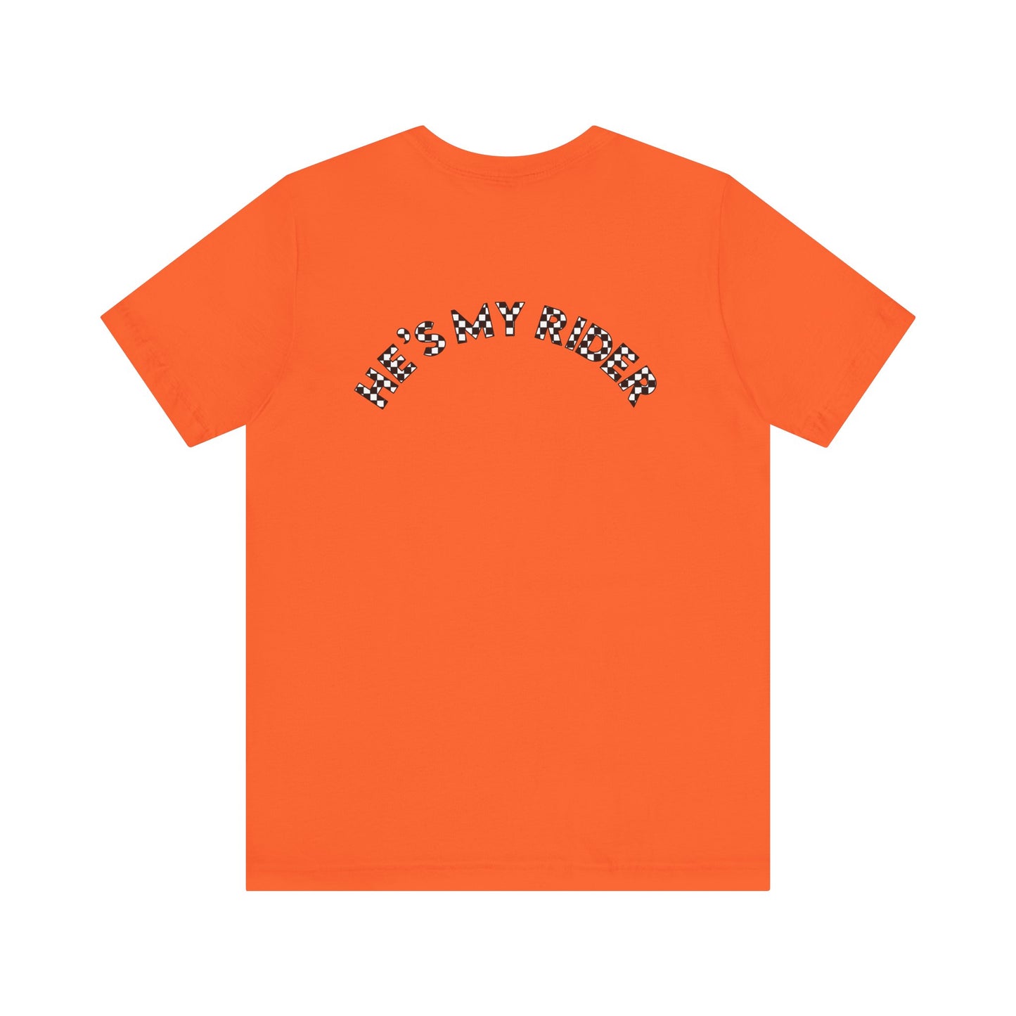 Pit Crew - HE’S MY RIDER | Adult Pit Crew Tee