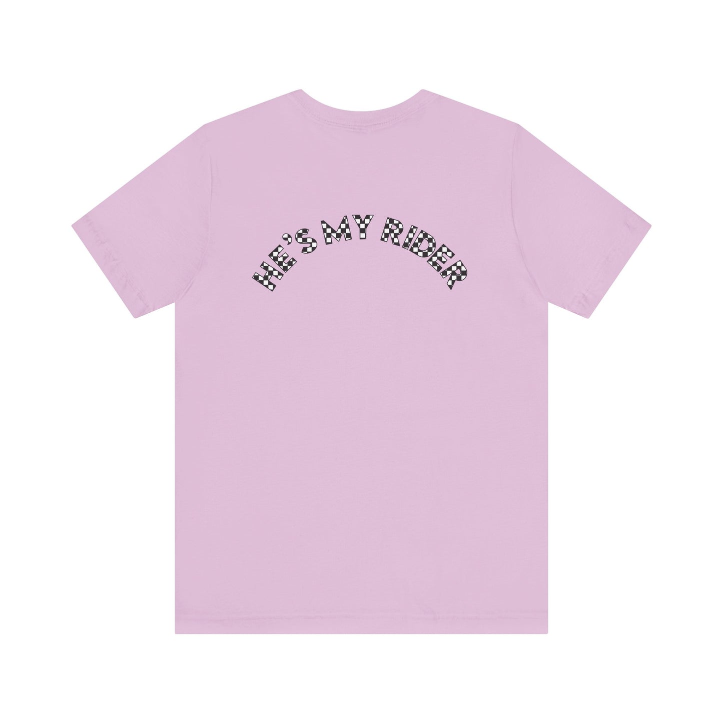 Pit Crew - HE’S MY RIDER | Adult Pit Crew Tee