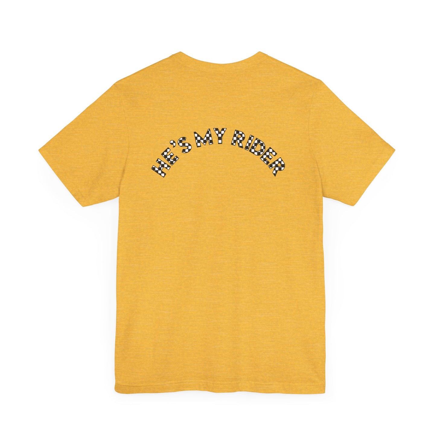 Pit Crew - HE’S MY RIDER | Adult Pit Crew Tee