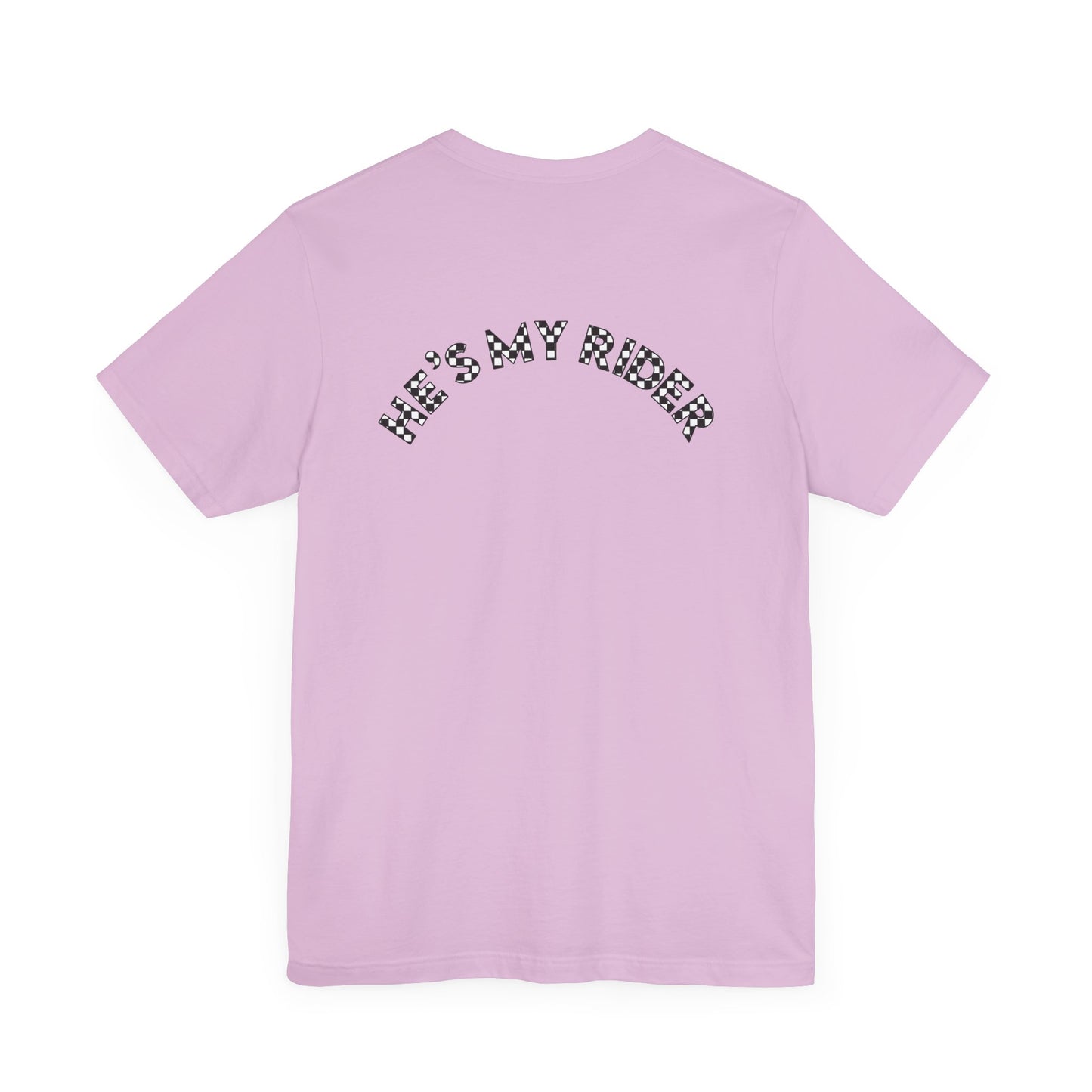 Pit Crew - HE’S MY RIDER | Adult Pit Crew Tee