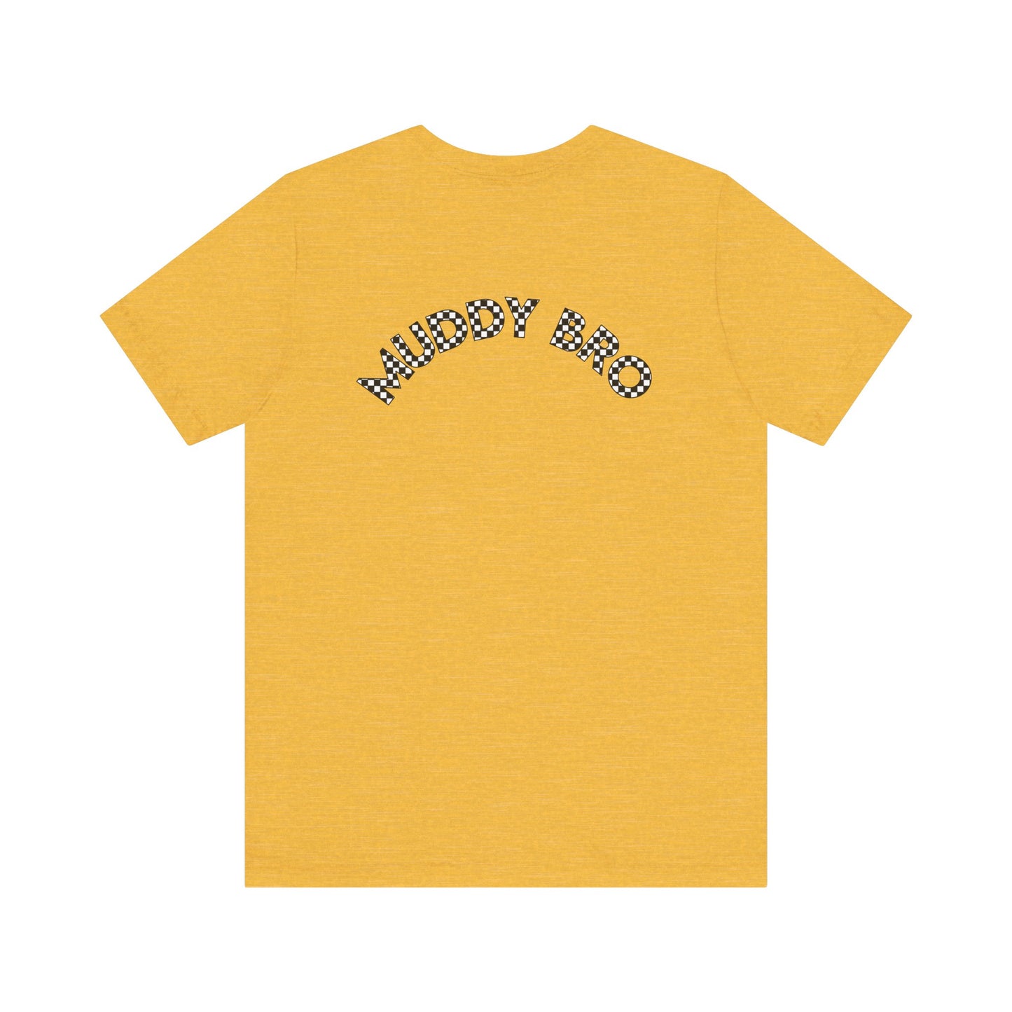 Pit Crew - MUDDY BRO | Adult Pit Crew Tee