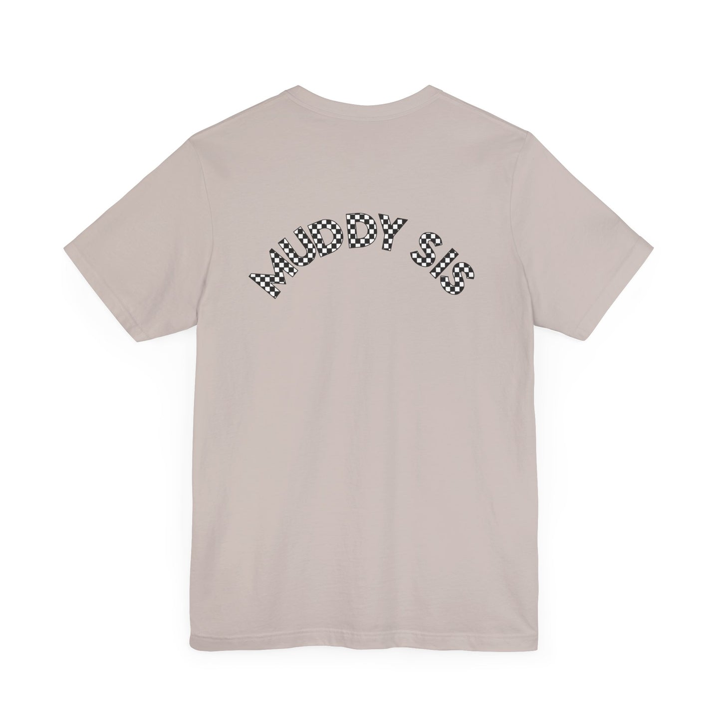 Pit Crew - MUDDY SIS | Adult Pit Crew Tee