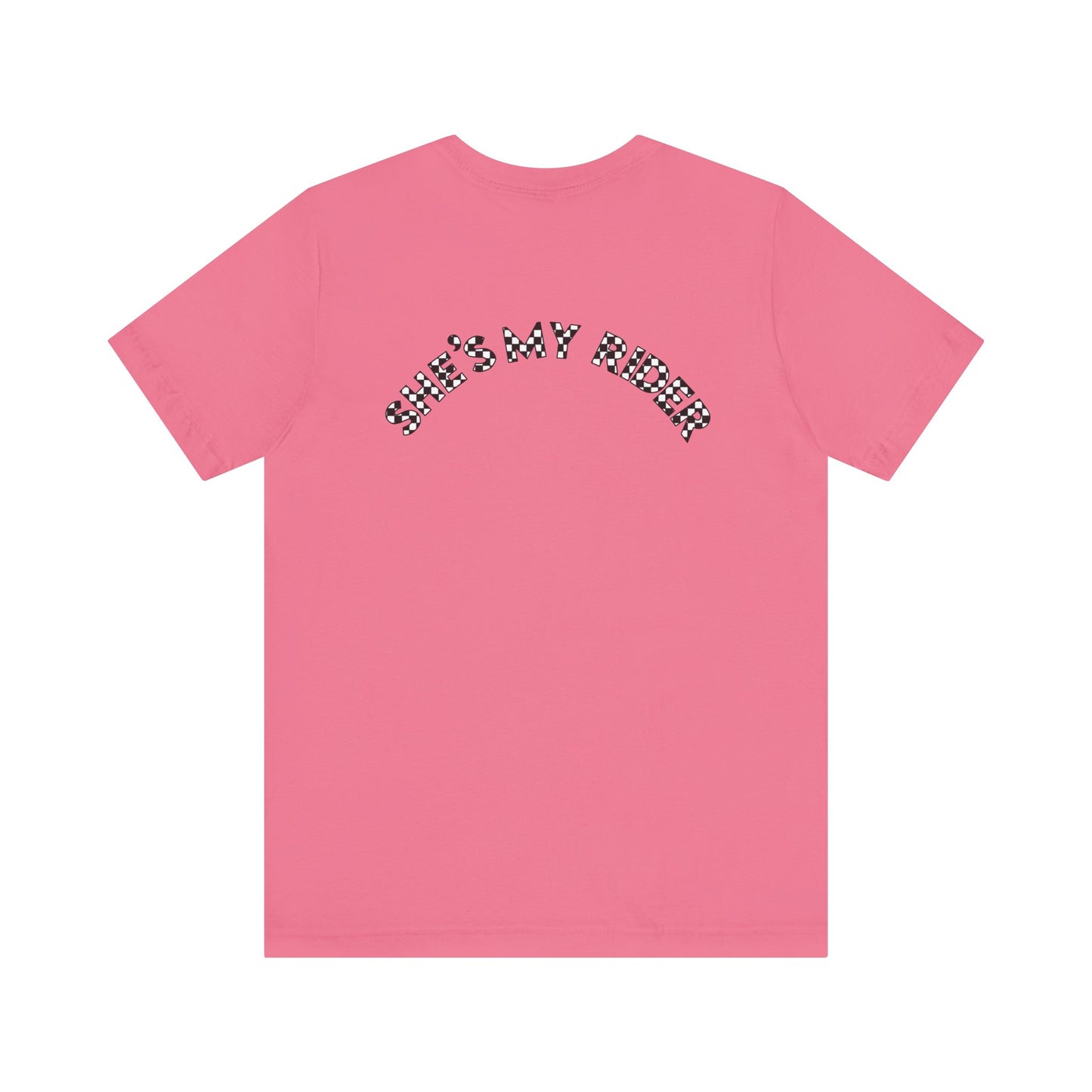 Pit Crew - SHE’S MY RIDER | Adult Pit Crew Tee