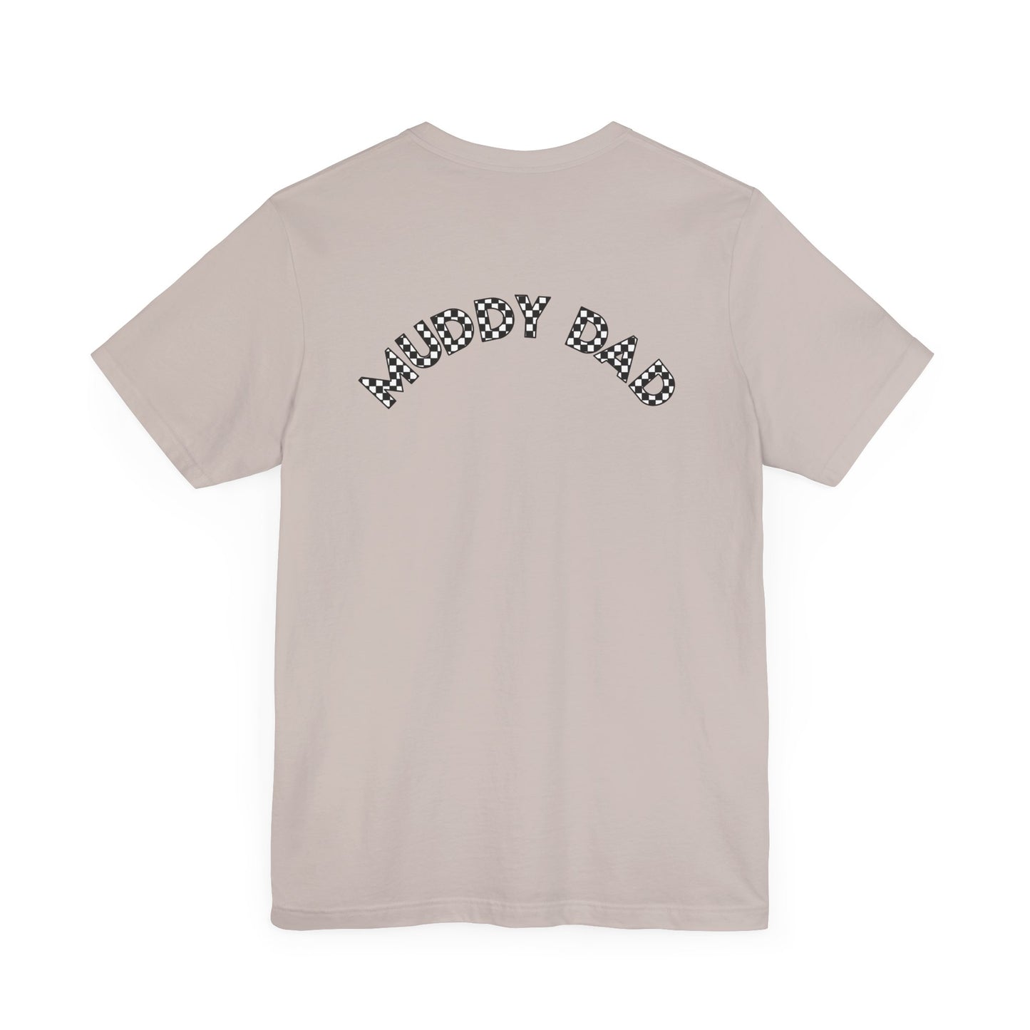 Pit Crew - MUDDY DAD | Adult Pit Crew Tee