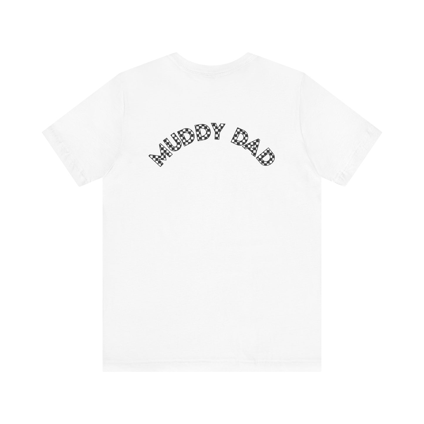 Pit Crew - MUDDY DAD | Adult Pit Crew Tee
