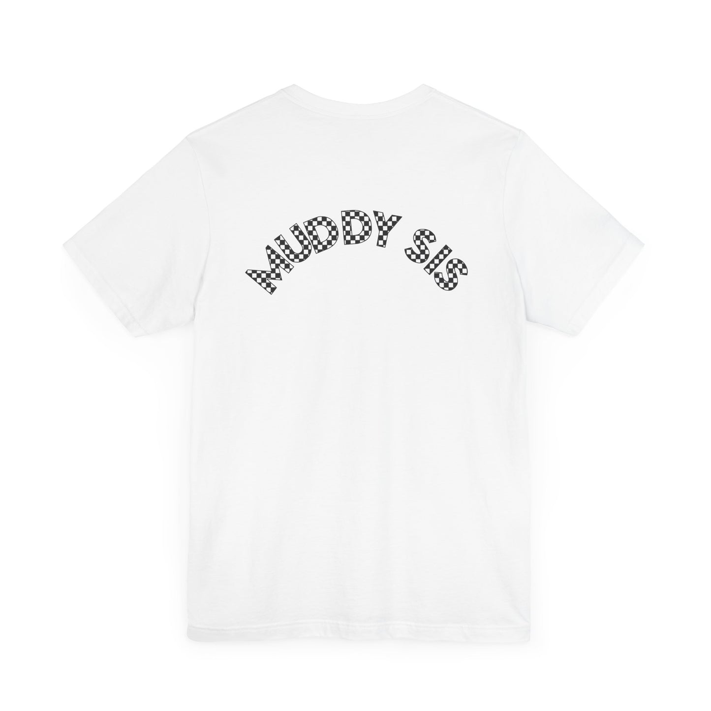 Pit Crew - MUDDY SIS | Adult Pit Crew Tee