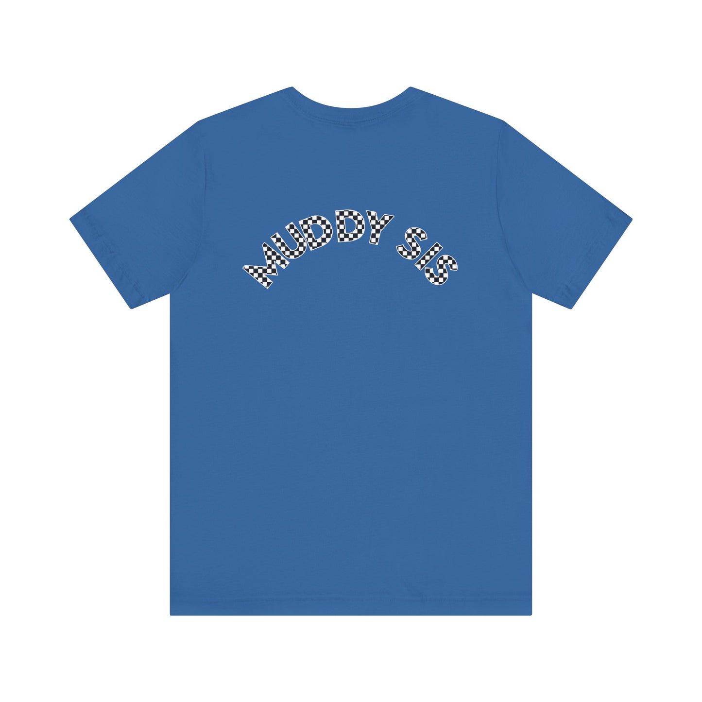 Pit Crew - MUDDY SIS | Adult Pit Crew Tee