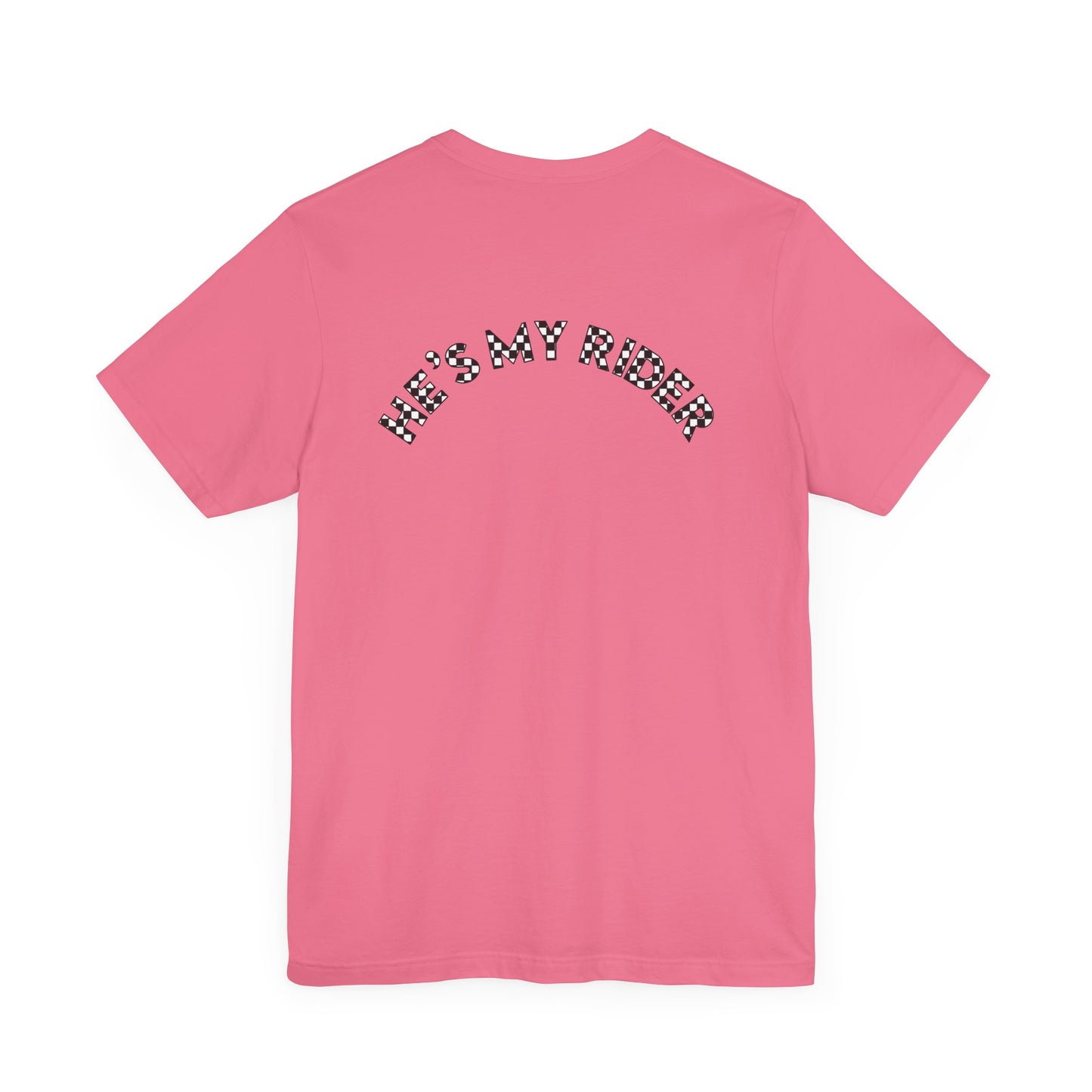 Pit Crew - HE’S MY RIDER | Adult Pit Crew Tee