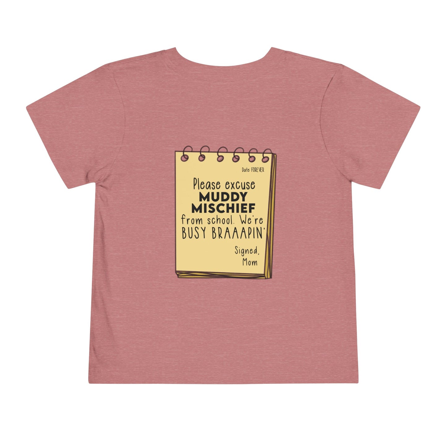 Muddy Excusal Note | Toddler Motocross Tee