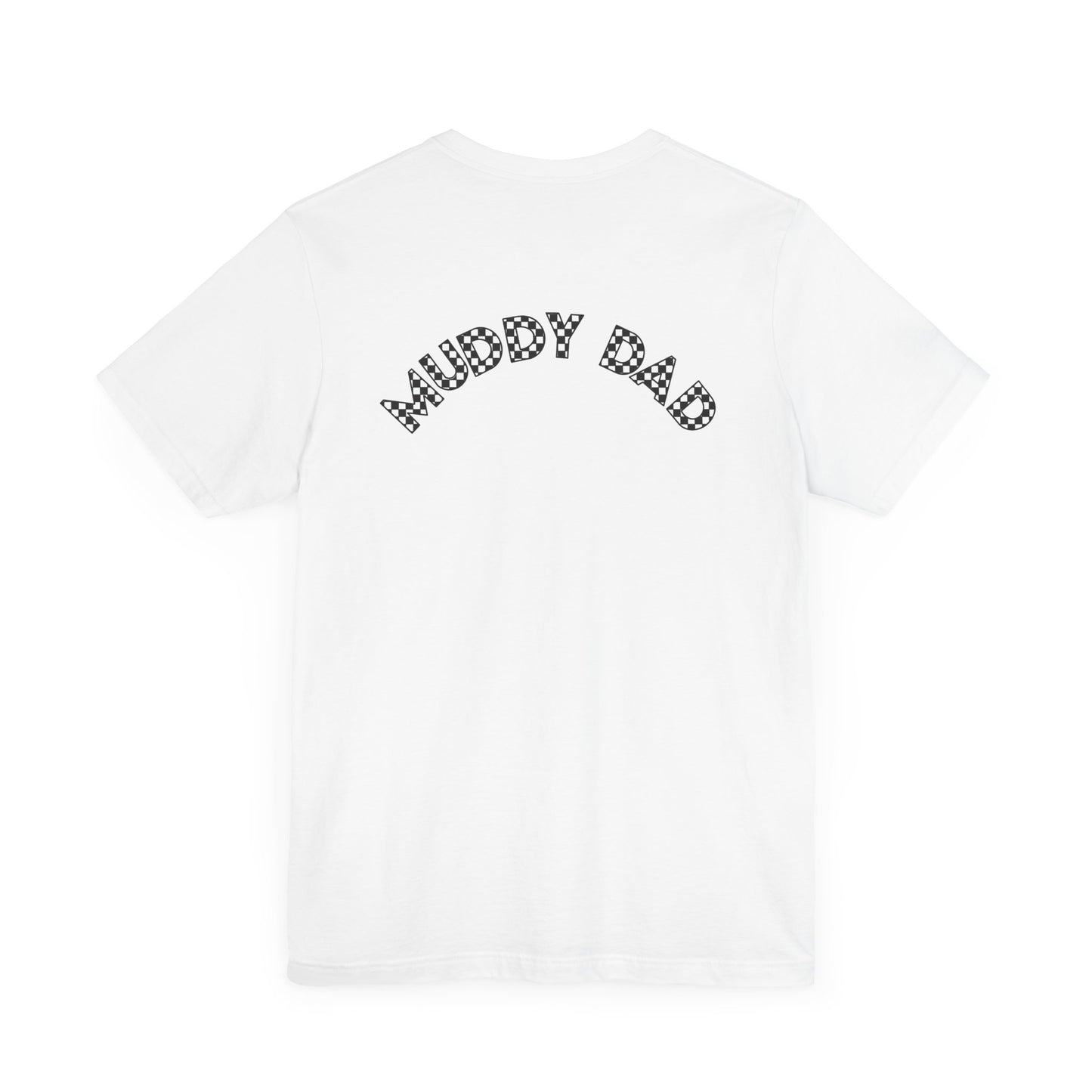 Pit Crew - MUDDY DAD | Adult Pit Crew Tee
