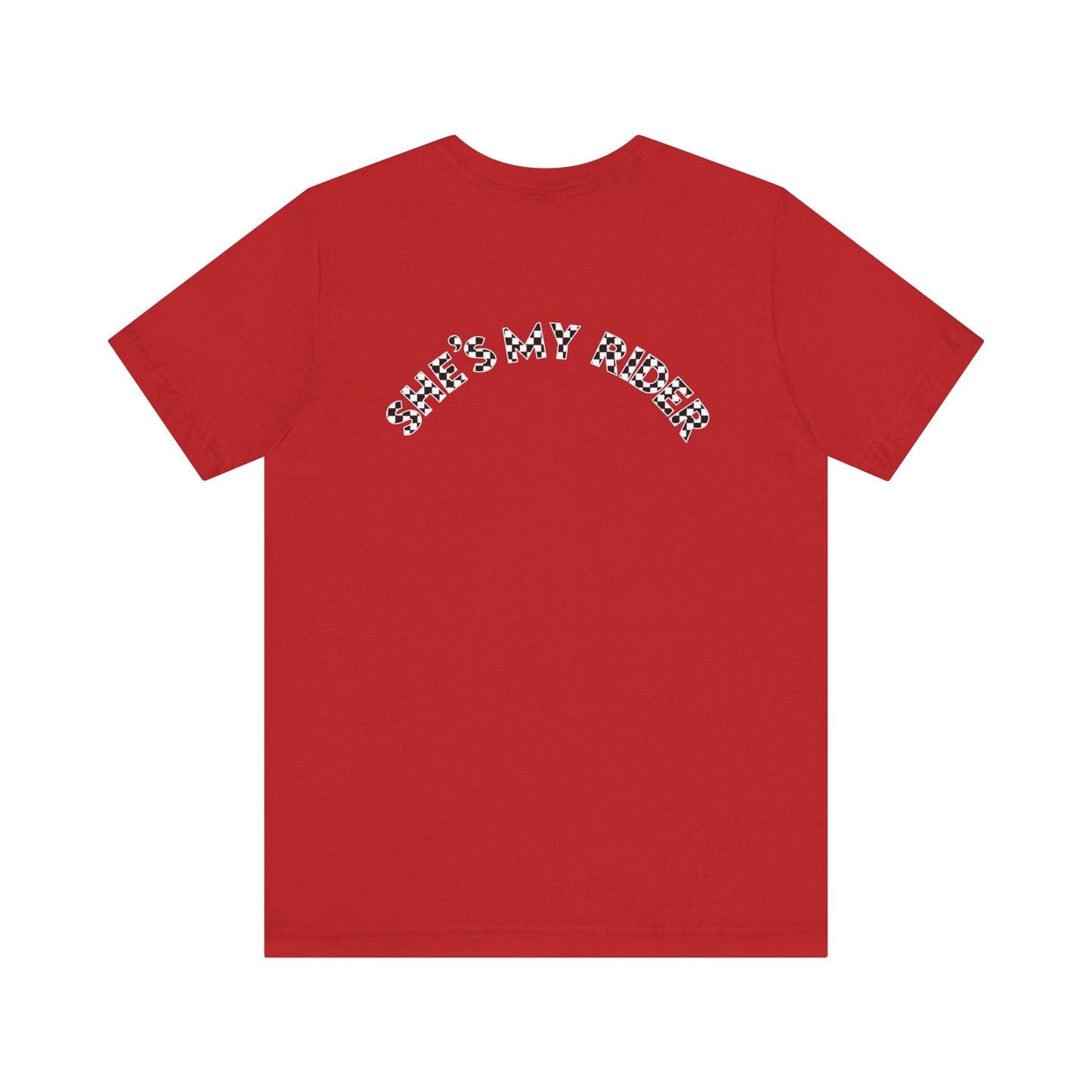 Pit Crew - SHE’S MY RIDER | Adult Pit Crew Tee