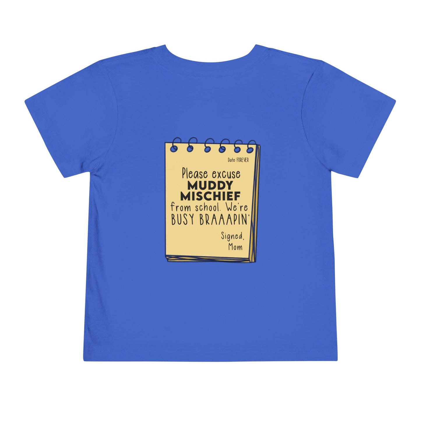 Muddy Excusal Note | Toddler Motocross Tee