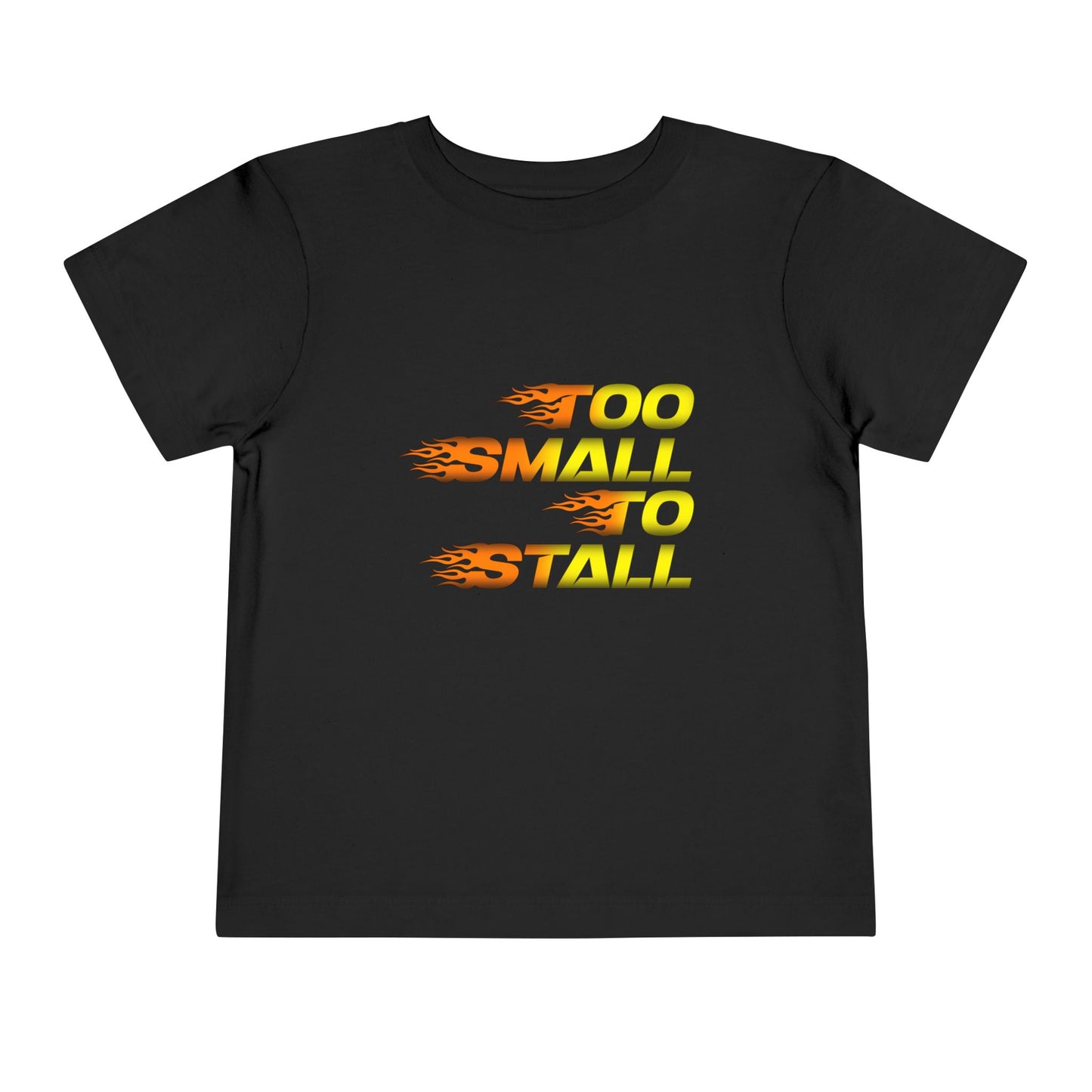Too Small To Stall | Toddler Motocross Tee