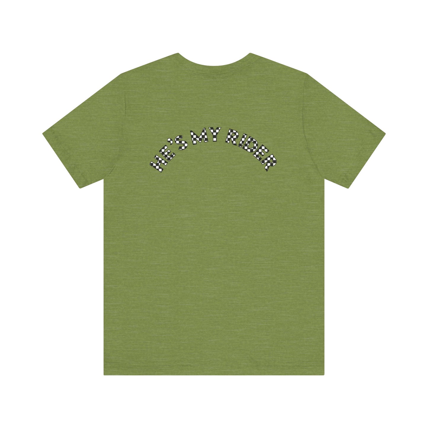 Pit Crew - HE’S MY RIDER | Adult Pit Crew Tee
