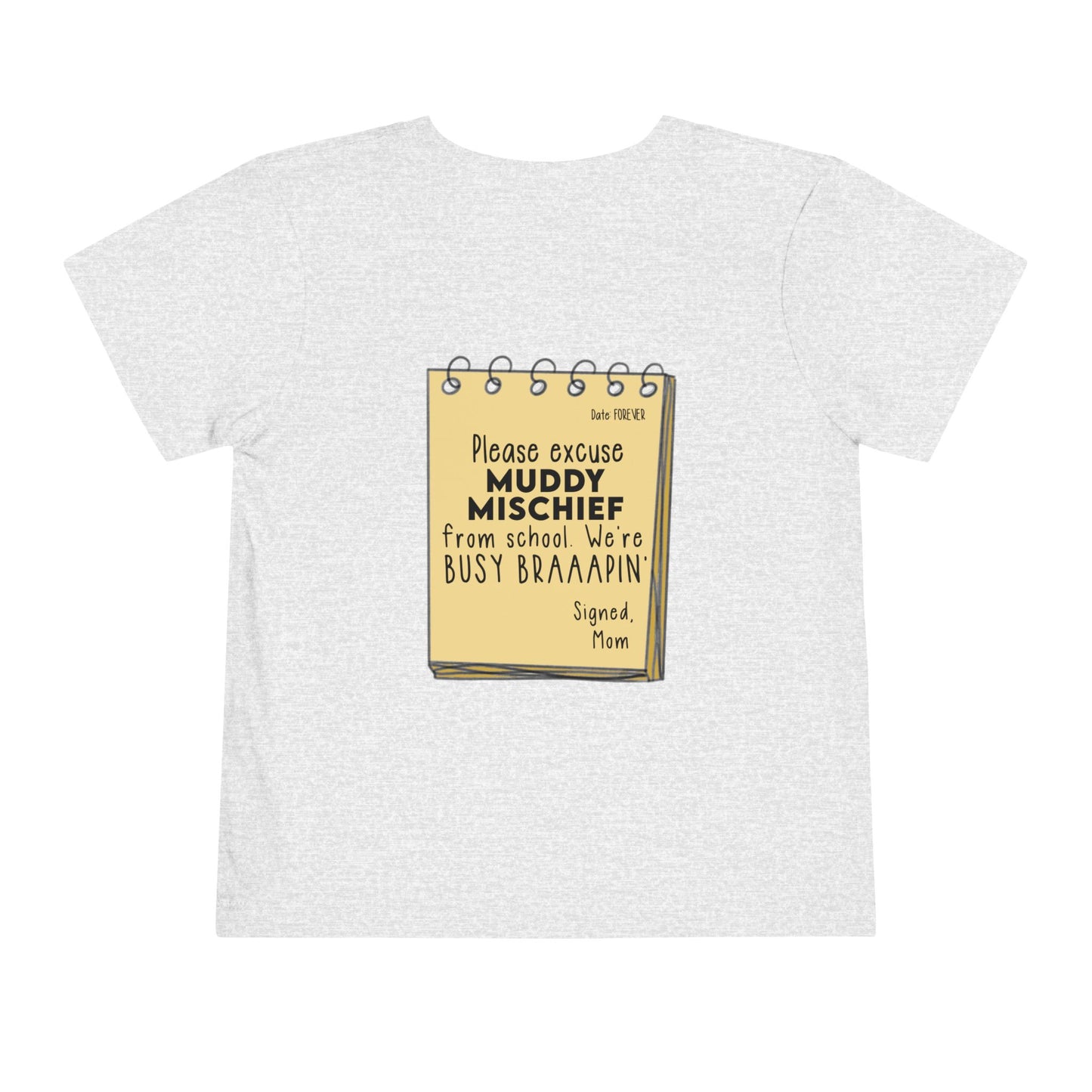 Muddy Excusal Note | Toddler Motocross Tee