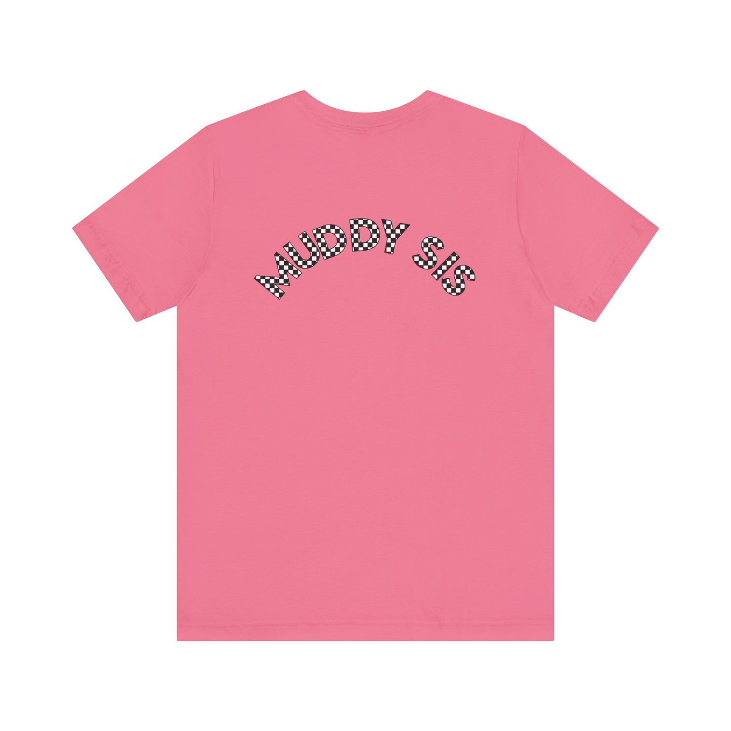 Pit Crew - MUDDY SIS | Adult Pit Crew Tee