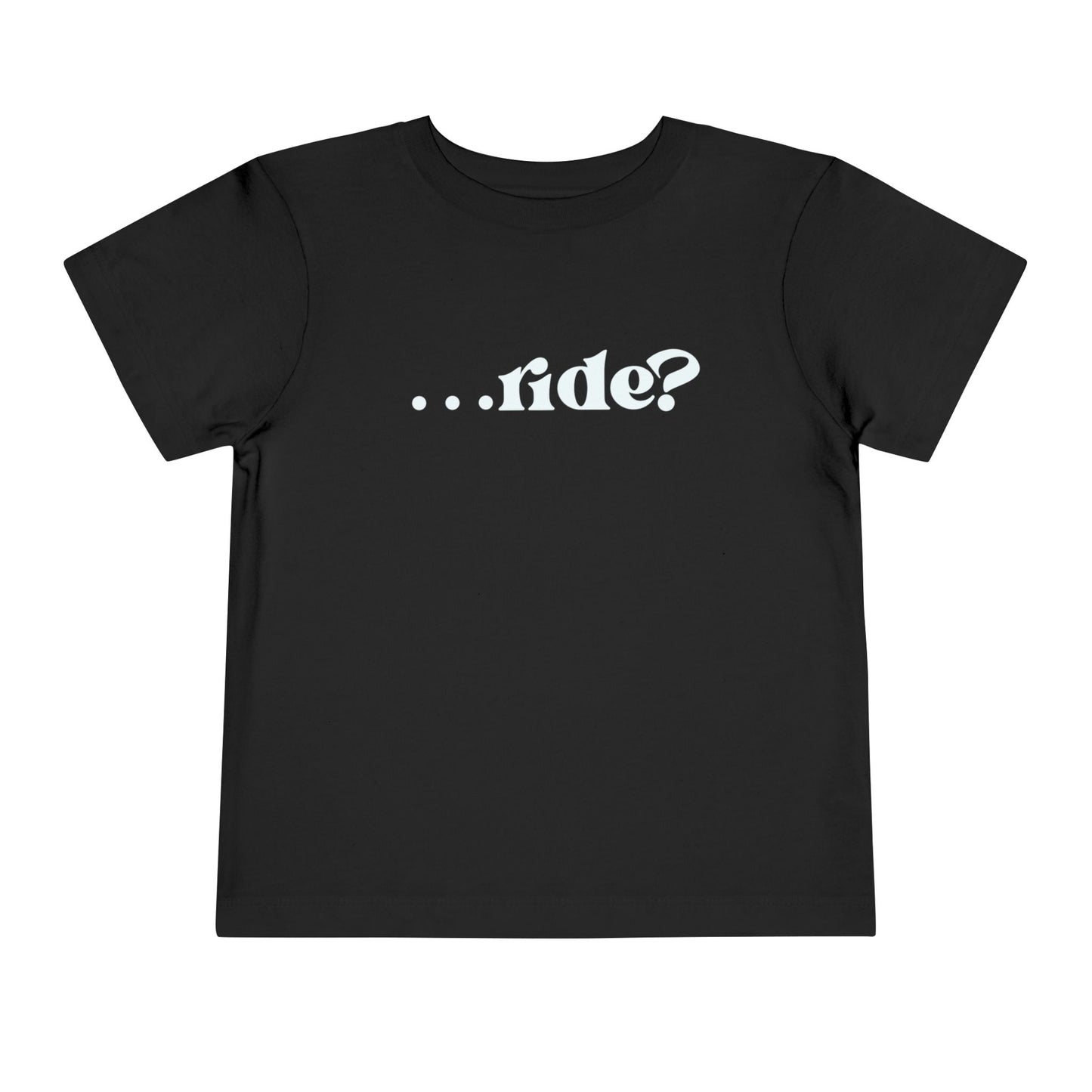 …ride? | Toddler Motocross Tee