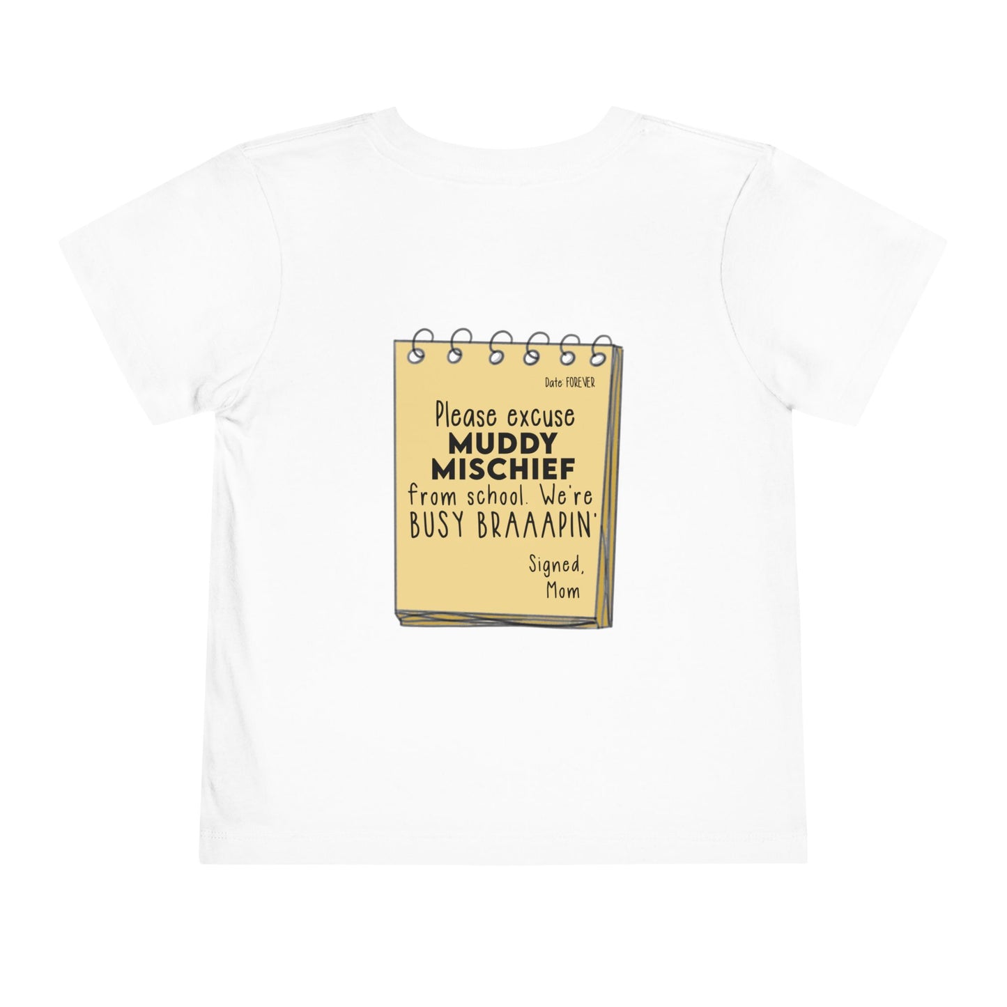 Muddy Excusal Note | Toddler Motocross Tee