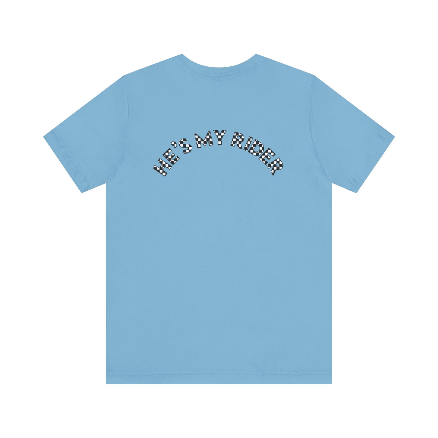 Pit Crew - HE’S MY RIDER | Adult Pit Crew Tee
