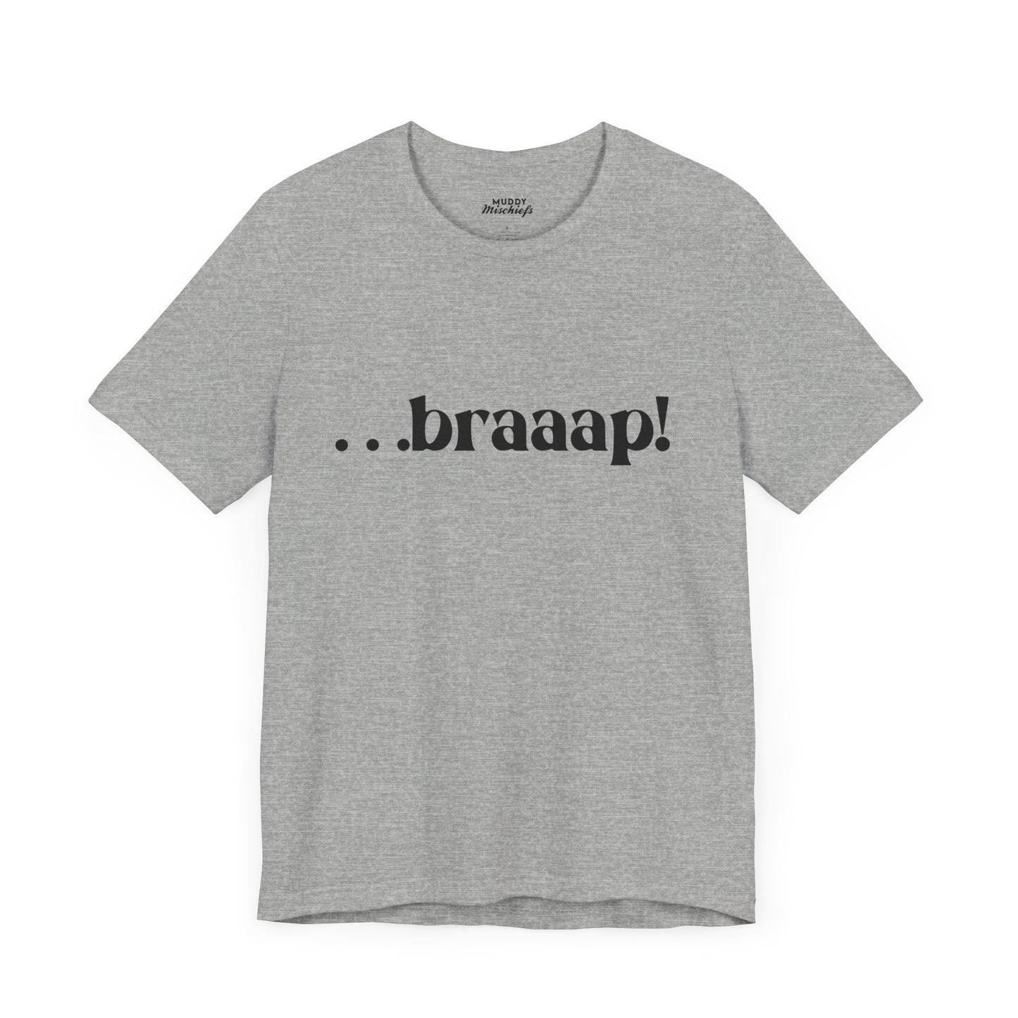 …braaaap! | Adult Motocross Tee