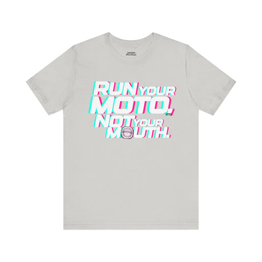 Run Your Moto, Not Your Mouth  | Adult Motocross Tee