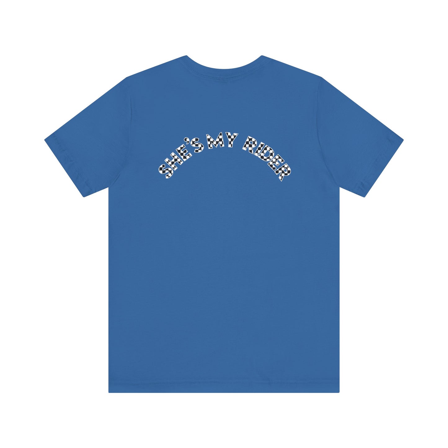 Pit Crew - SHE’S MY RIDER | Adult Pit Crew Tee