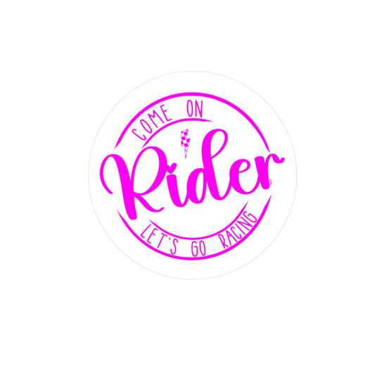 Come on Rider, Let’s Go Racing | KissCut Vinyl Sticker