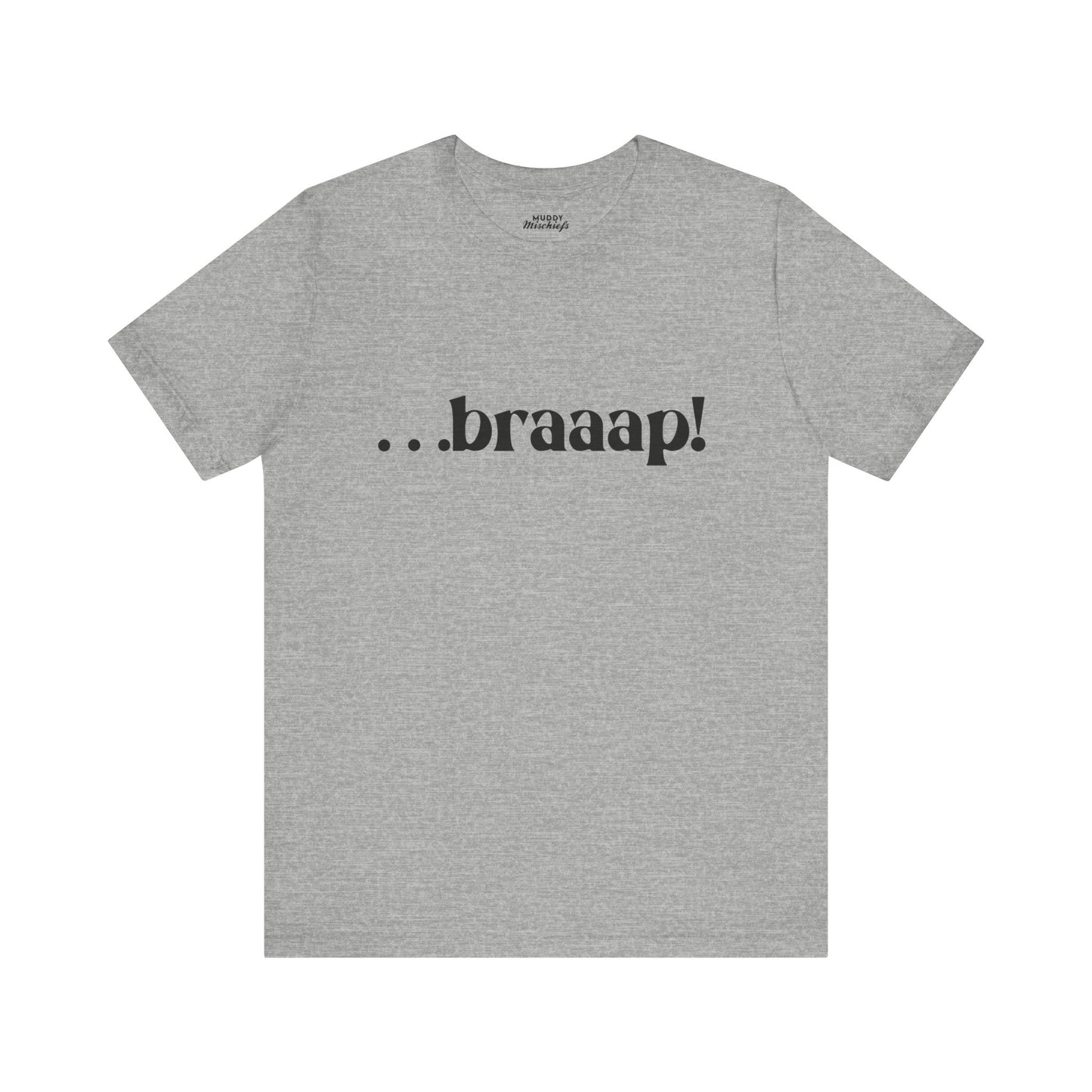 …braaaap! | Adult Motocross Tee