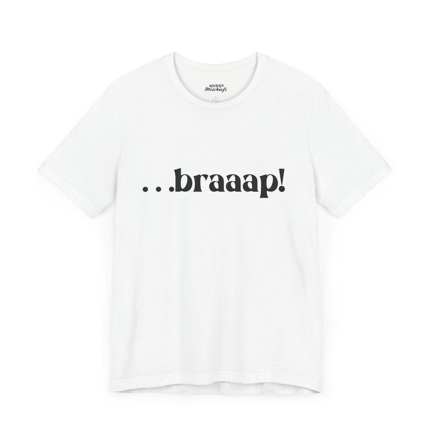 …braaaap! | Adult Motocross Tee