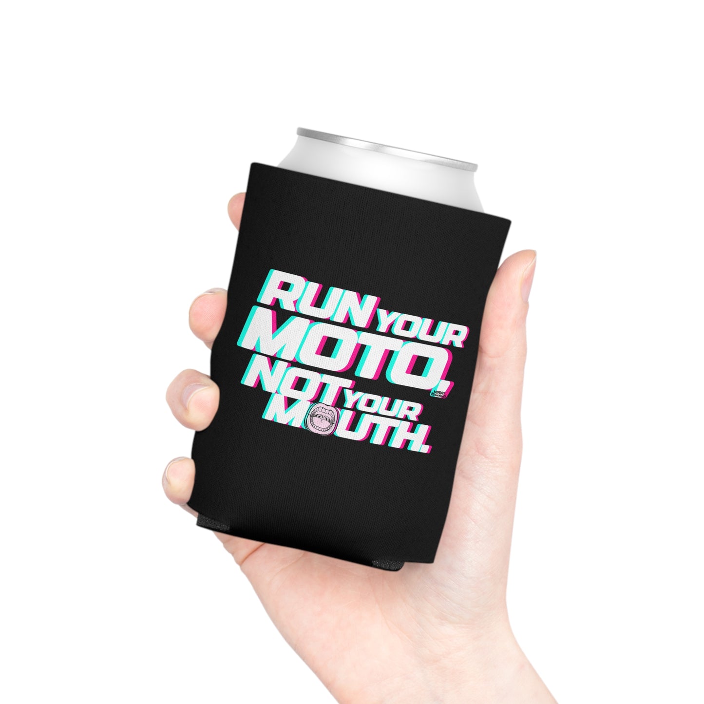 Run Your Moto, Not Your Mouth | Can Cooler Motoozie