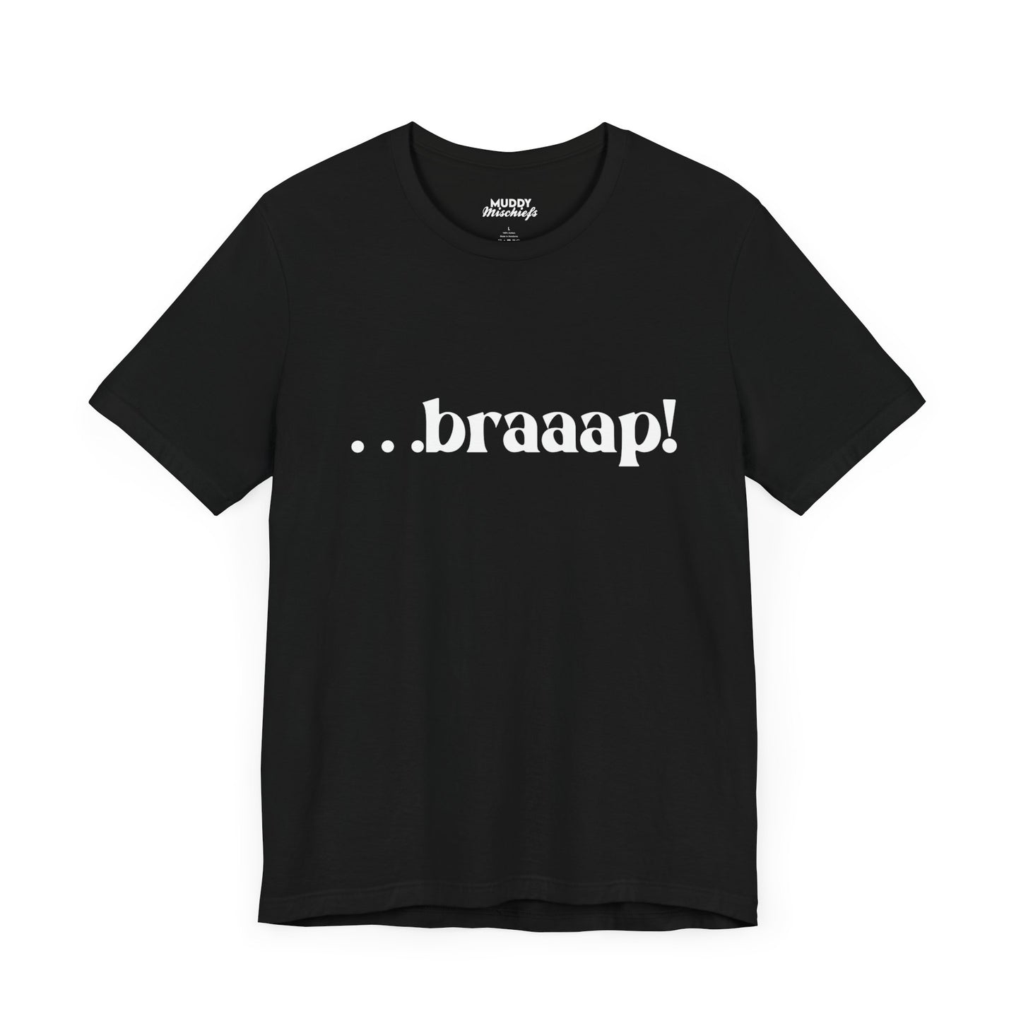 …braaaap! | Adult Motocross Tee