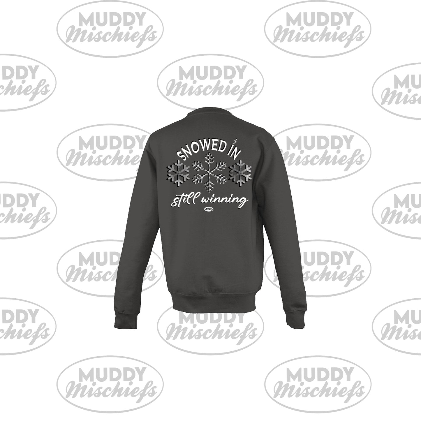 Snowed In, Still Winning | Infant/Toddler/Youth/Adult