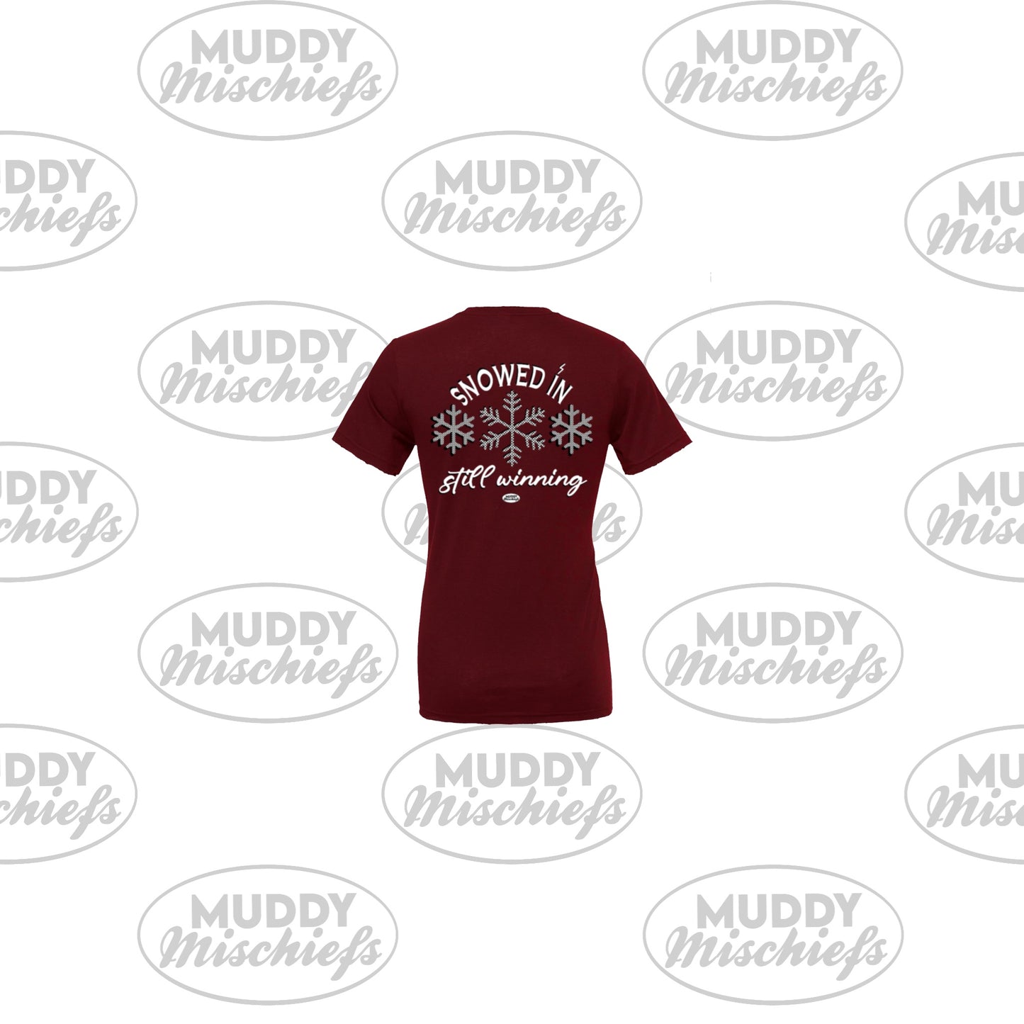 Snowed In, Still Winning | Infant/Toddler/Youth/Adult