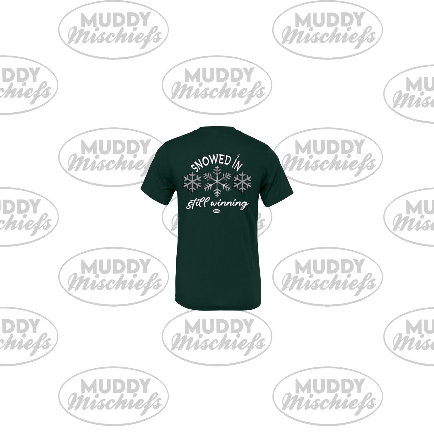 Snowed In, Still Winning | Infant/Toddler/Youth/Adult