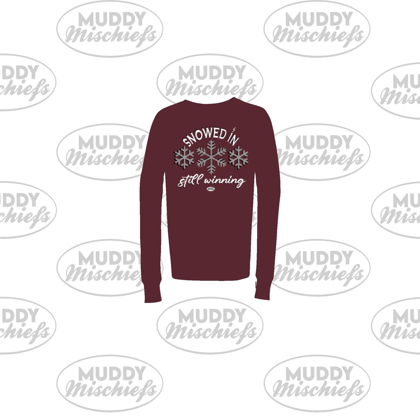 Snowed In, Still Winning | Infant/Toddler/Youth/Adult