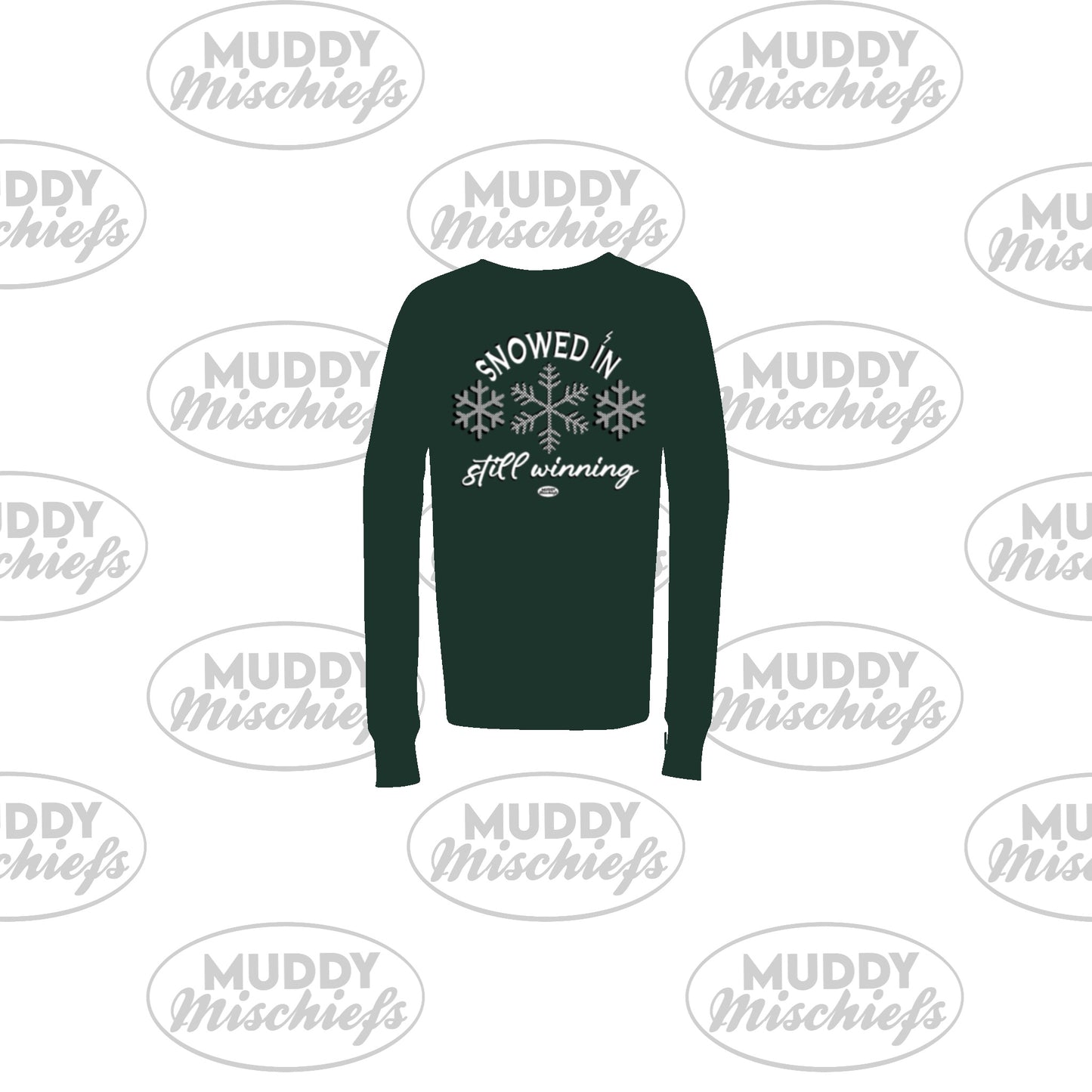 Snowed In, Still Winning | Infant/Toddler/Youth/Adult